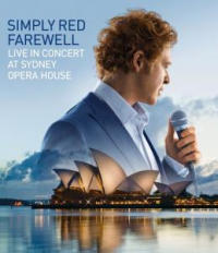 Simply Red &lsaquo;Farewell – Live In Concert At Sydney Opera House&rsaquo;