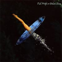 Rick Wright ‹Broken China›