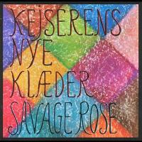 Savage Rose &lsaquo;Kejserens nye klæder&rsaquo;