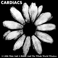 Cardiacs &lsaquo;A Little Man and a House and the Whole World Window&rsaquo;
