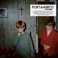 The Drums &lsaquo;Portamento&rsaquo;