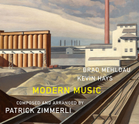 Brad Mehldau, Kevin Hays, Patrick Zimmerli ‹Modern Music›