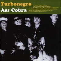 Turbonegro &lsaquo;Ass Cobra&rsaquo;