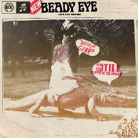Beady Eye ‹Different Gear, Still Speeding›