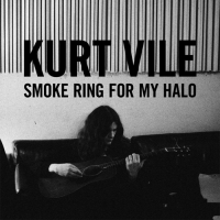 Kurt Vile ‹Smoke Ring for My Halo›