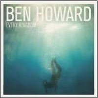 Ben Howard ‹Every Kingdom›