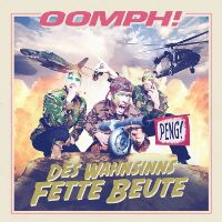 Oomph! ‹Des Wahnsinns fette Beute›