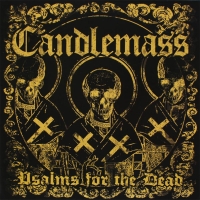 Candlemass &lsaquo;Psalms For The Dead&rsaquo;