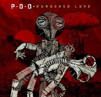 P.O.D. ‹Murdered Love›