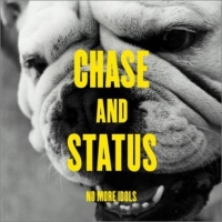 Chase & Status ‹No More Idols›