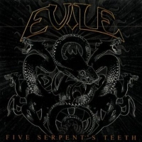 Evile ‹Five Serpent’s Teeth›