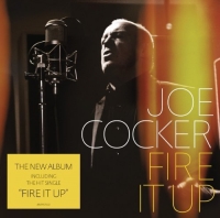 Joe Cocker &lsaquo;Fire It Up&rsaquo;