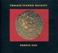 Tomasz Stańko Quintet ‹Purple Sun›