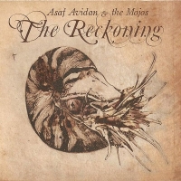 Asaf Avidan & The Mojos &lsaquo;The Reckoning&rsaquo;