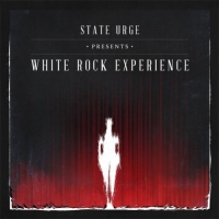 State Urge ‹White Rock Experience›
