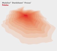 Leszek Możdżer, Lars Danielsson, Zohar Fresco ‹Polska›