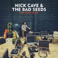 Nick Cave & The Bad Seeds &lsaquo;Live from KCRW&rsaquo;