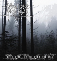 Förnost &lsaquo;Every Green Turns Grey and Cold&rsaquo;