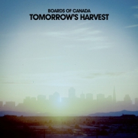 Boards Of Canada ‹Tomorrow’s Harvest›