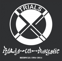 Trials X &lsaquo;Prawda – Cel – Przesłanie&rsaquo;