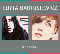 Edyta Bartosiewicz ‹LOVE & more...›