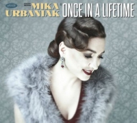 Mika Urbaniak &lsaquo;Once in a Lifetime&rsaquo;