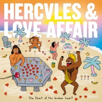 Hercules and Love Affair &lsaquo;The Feast of the Broken Heart&rsaquo;