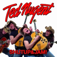 Ted Nugent &lsaquo;Shut up & Jam!&rsaquo;