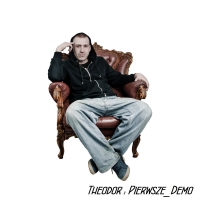 Theodor &lsaquo;Pierwsze Demo&rsaquo;