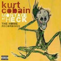 Kurt Cobain &lsaquo;Montage of Heck: The Home Recordings&rsaquo;