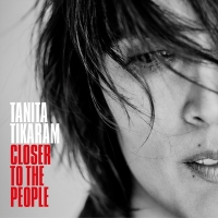 Tanita Tikaram &lsaquo;Closer to the People&rsaquo;