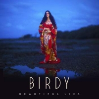 Birdy ‹Beautiful Lies›