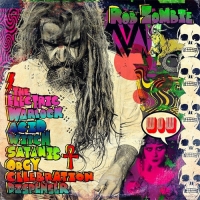 Rob Zombie &lsaquo;The Electric Warlock Acid Witch Satanic Orgy Celebration Dispenser&rsaquo;