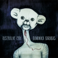 Dominika Barabas ‹Rustykalny cyrk›