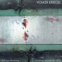 Volker Kriegel ‹NDR Jazz Workshop, Hamburg, January 26, 1973›