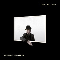 Leonard Cohen ‹You Want It Darker›