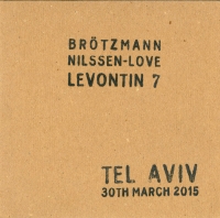 Peter Brötzmann, Paal Nilssen-Love ‹Levontin 7, Tel Aviv 30th March 2015›