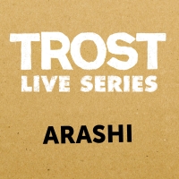 Arashi ‹Trost Live Series›
