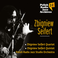 Zbigniew Seifert Quartet, Zbigniew Seifert Quintet ‹Polish Radio Jazz Archives vol. 32 – Zbigniew Seifert›