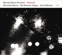 Maciej Obara Quartet &lsaquo;Unloved&rsaquo;