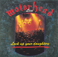 Motörhead ‹Lock Up Your Daughters›