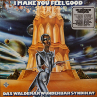 Das Waldemar Wunderbar Syndikat ‹I Make You Feel Good›