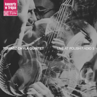 Tomasz Chyła Quintet ‹Live at Polish Radio 3›