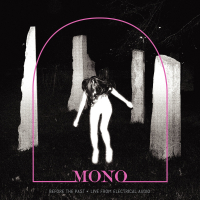Mono ‹Before the Past – Live from Electrical Audio›