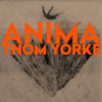 Thom Yorke ‹ANIMA›