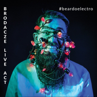 Brodacze Live Act ‹Beardoelectro›