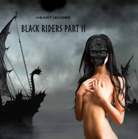 Heartscore ‹Black Riders Part II›