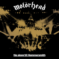 Motörhead ‹No Sleep ’Til Hammersmith (40th Anniversary Edition)›
