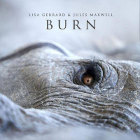 Lisa Gerrard, Jules Maxwell ‹Burn›