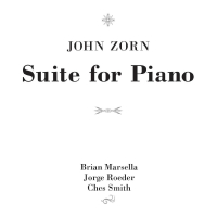 John Zorn ‹Suite for Piano›